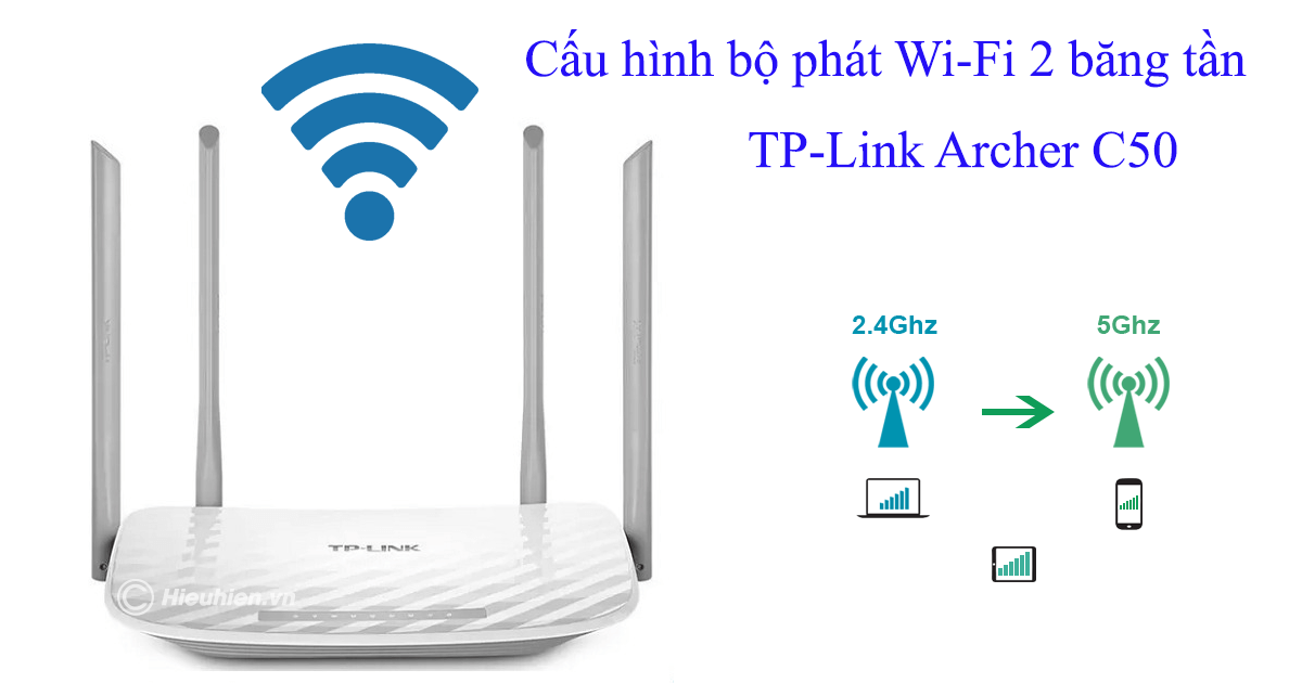 Tp-Link Archer C50 | Router Wifi Băng Tần Kép Ac1200