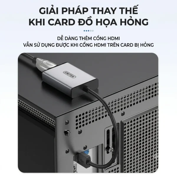 Cáp chuyển USB sang HDMI Unitek V428A cắm vào cổng USB 3.0 phía sau case máy tính bàn — giải pháp thay thế khi card đồ hoạ rời bị hỏng cổng HDMI, không cần thay card mới