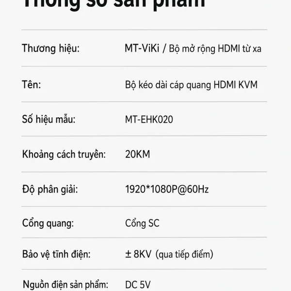 Bảng thông số kỹ thuật MT-VIKI MT-EHK020: khoảng cách 20KM, độ phân giải 1080P@60Hz, cổng SC, vỏ nhôm, nguồn DC5V