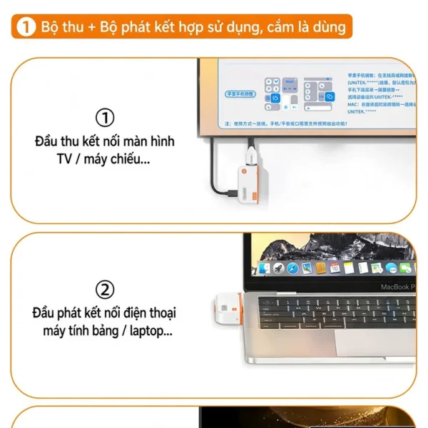 Bộ Trình Chiếu HDMI Không Dây Unitek V1715A Hỗ Trợ Full HD Đầu Vào USB-C 9 Hướng dẫn 3 bước kết nối Unitek V1715A: đầu thu cắm TV/máy chiếu, đầu phát cắm laptop/điện thoại, tự động chiếu màn hình